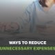 "Learn smart strategies to reduce unnecessary expenses and save money. Discover budgeting tips, shopping hacks, and more. Start cutting costs today!"