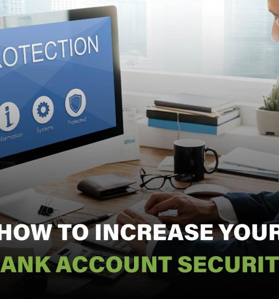 Tips for increasing bank account security, including strong passwords, two-factor authentication, and transaction monitoring.